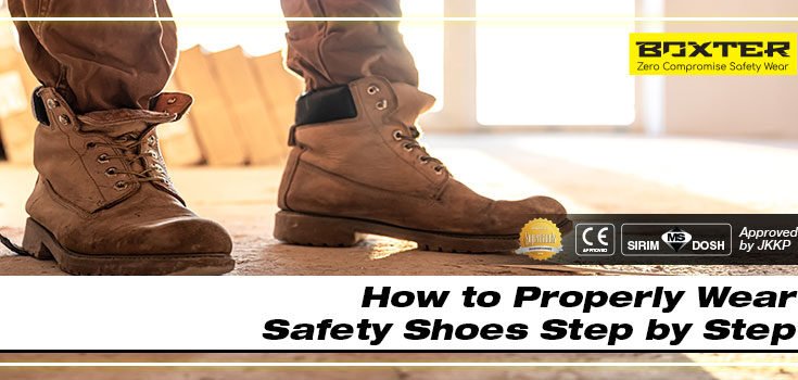 How to Wear Safety Shoes Properly